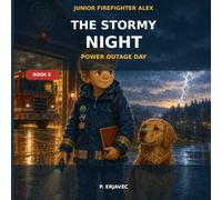 The Stormy Night: Power Outage Day (Junior Firefighter Alex)