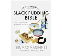The Stornoway Black Pudding Bible: (Reissue)