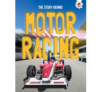 The Story Behind: Motor Racing