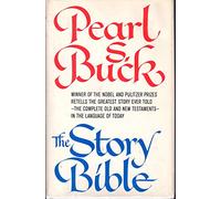 The Story Bible / by Pearl S. Buck
