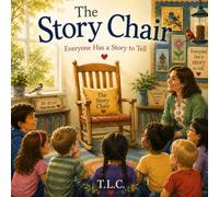 The Story Chair: Everyone Has a Story to Tell