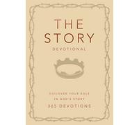 The Story Devotional: Discover Your Role in God's Story