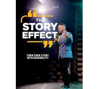 The Story Effect by Shawn Vela