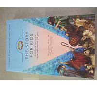 The Story for Kids: Discover the Bible from Beginning to End