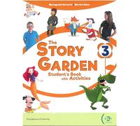 The Story Garden: Student's & Activity Book + Digital Book 3