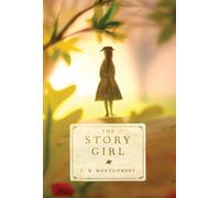 The Story Girl by L.M. Montgomery (English) Paperback Book