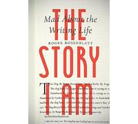 The Story I Am: Mad About the Writing Life