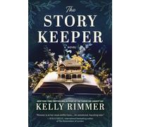 The Story Keeper: A New Novel from the Author of the Things We Cannot Say