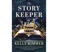 The Story Keeper: A New Novel from the Author of the Things We Cannot Say