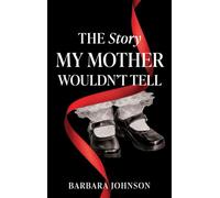 THE STORY MY MOTHER WOULDN'T TELL (0)