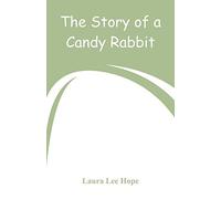 The Story of a Candy Rabbit