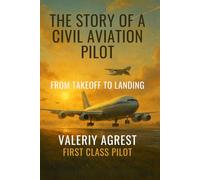 The story of a civil aviation pilot: from Takeoff to Landing