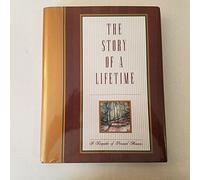 The Story of a Lifetime: A Keepsake of Personal Memoirs