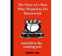 The Story of a Man Who Wanted to do Housework: Gone is Gone (Main)