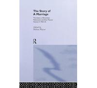The Story of a Marriage: The letters of Bronislaw Malinowski and Elsie Masson. Vol II 1920-35