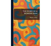The Story of a Wonder Man