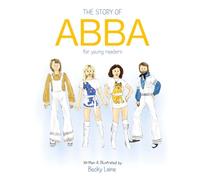 The Story of ABBA for Young Readers