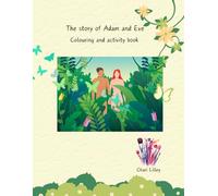 The Story of Adam and Eve: Colouring and activity book