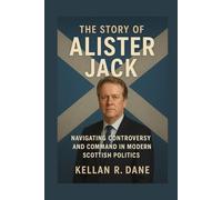 The story of Alister Jack: Navigating Controversy and Command in Modern Scottish Politics
