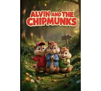 The Story Of Alvin and the Chipmunks