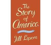 The Story of America: Essays on Origins