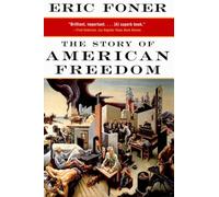 The Story of American Freedom (Paper) (Norton Paperback)