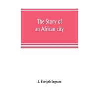 The story of an African city