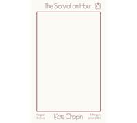 Kate Chopin – The Story of an Hour – Penguin Archive – Penguin Books