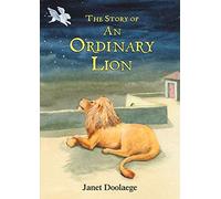 The Story of an Ordinary Lion