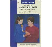 The Story of Annie Sullivan: Helen Keller's Teacher (Dell Yearling Biographies)