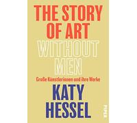 The Story of Art without Men: Groe Kunstlerinn, Hessel, Fleiig, Gravert, W.