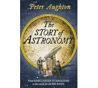 The Story of Astronomy