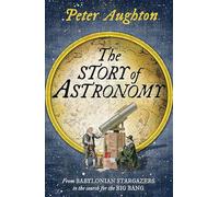 The Story of Astronomy