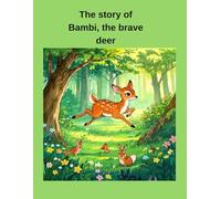 The story of Bambi, the brave deer