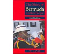 The Story of Bermuda and her People 3e (Caribbean Guide Books)