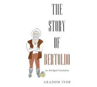 The Story of Bertoldo: An Abridged Translation