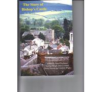 The Story of Bishop's Castle