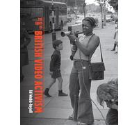 The Story of British Video Activism (British Screen Stories)