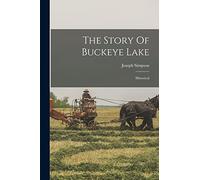 The Story Of Buckeye Lake: Historical