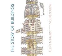 The Story of Buildings: Fifteen Stunning Cross-sections from the Pyramids to the Sydney Opera House
