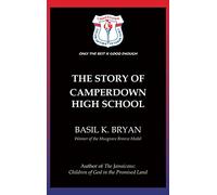 The Story of Camperdown High School