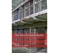 The Story of Canada Blackie