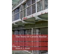The Story of Canada Blackie