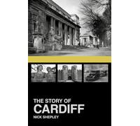 The Story of Cardiff