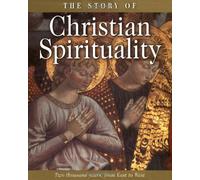 The Story of Christian Spirituality
