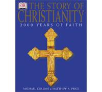 The Story of Christianity