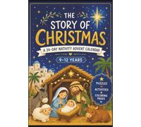 The Story of Christmas: A 24-Day Nativity Advent Calendar: Coloring, Mazes, Puzzles & a Secret Message - The Nativity Story for Kids Ages 9-12