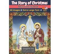 THE STORY OF CHRISTMAS: Adult Coloring Book | 60 Single-Sided Christmas Images | Bilingual Story in Large Print