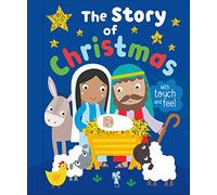 The Story of Christmas : With Touch and Feel
