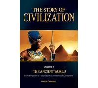 The Story of Civilization, Volume 1: The Ancient World